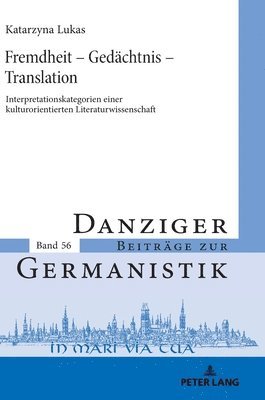 Katarzyna Lukas, Andrzej Katny - Fremdheit - Gedaechtnis - Translation, Inbunden