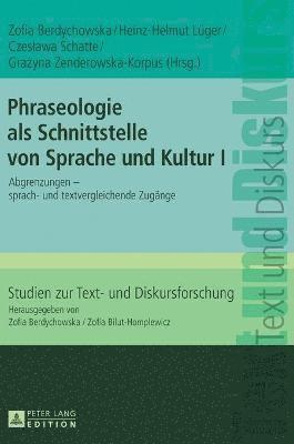 Phraseologie als Schnittstelle von Sprache und Kultur I 1