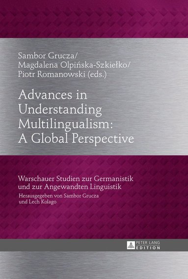 bokomslag Advances in Understanding Multilingualism: A Global Perspective