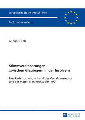 Stimmvereinbarungen Zwischen Glaeubigern in Der Insolvenz 1