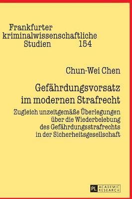 Gefaehrdungsvorsatz im modernen Strafrecht 1