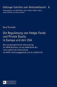 bokomslag Die Regulierung von Hedge-Fonds und Private Equity in Europa und den USA