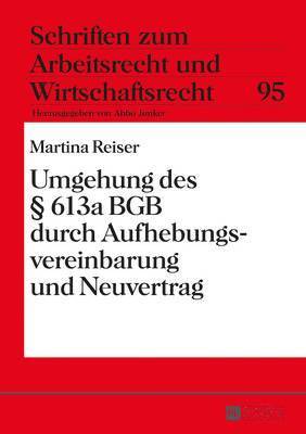 bokomslag Umgehung Des  613a Bgb Durch Aufhebungsvereinbarung Und Neuvertrag