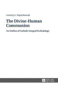 bokomslag The Divine-Human Communion