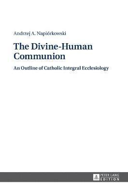 The Divine-Human Communion 1