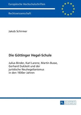 Jakob Schirmer - Goettinger Hegel-Schule, Häftad
