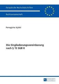 bokomslag Die Eingliederungsvereinbarung Nach  15 Sgb II