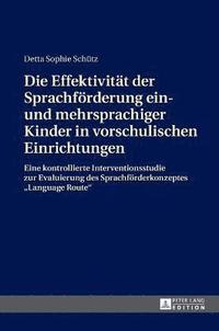 bokomslag Effektivitaet der Sprachfoerderung ein- und mehrsprachiger Kinder in vorschulischen Einrichtungen