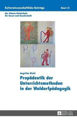 bokomslag Propaedeutik der Unterrichtsmethoden in der Waldorfpaedagogik