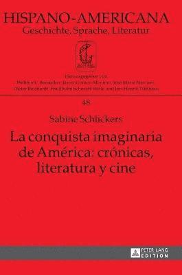Sabine Schlickers, Friedhelm Schmidt-Welle - conquista imaginaria de América, Inbunden