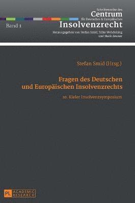 Fragen des Deutschen und Europaeischen Insolvenzrechts 1