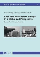 bokomslag East Asia and Eastern Europe in a Globalized Perspective