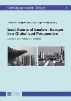 Bernhard Seliger, Jüri Sepp, Ralph Wrobel, Juri Sepp - East Asia and Eastern Europe in a Globalized Perspective, Inbunden