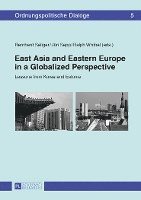 East Asia and Eastern Europe in a Globalized Perspective 1