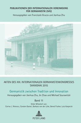 Jianhua Zhu, Jin Zhao, Michael Szurawitzki, Jianhua Zhu - Akten des XIII. Internationalen Germanistenkongresses Shanghai 2015, Inbunden