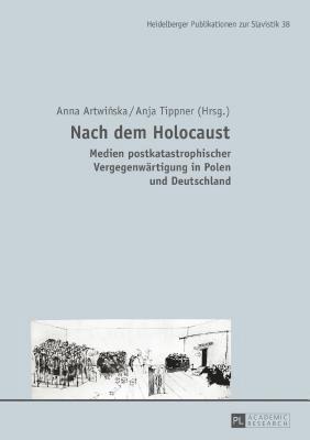 Anna Artwińska, Anja Tippner - Nach dem Holocaust, Inbunden