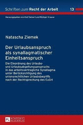 bokomslag Der Urlaubsanspruch als synallagmatischer Einheitsanspruch