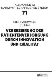 bokomslag Verbesserung der Patientenversorgung durch Innovation und Qualitaet