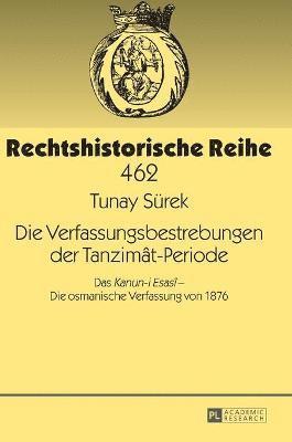 Die Verfassungsbestrebungen der Tanzimt-Periode 1