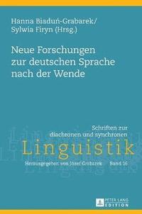 bokomslag Neue Forschungen zur deutschen Sprache nach der Wende