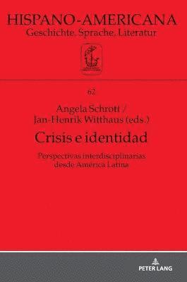 bokomslag Crisis E Identidad. Perspectivas Interdisciplinarias Desde Amrica Latina