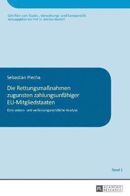 Sebastian Piecha - Rettungsmaßnahmen zugunsten zahlungsunfaehiger EU-Mitgliedstaaten, Inbunden