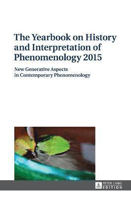 The Yearbook on History and Interpretation of Phenomenology 2015 1