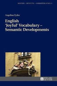 bokomslag English Joyful Vocabulary  Semantic Developments