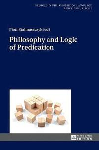 bokomslag Philosophy and Logic of Predication