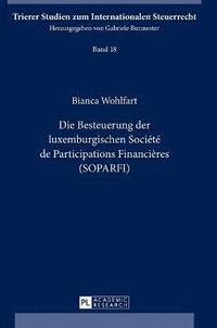 bokomslag Die Besteuerung Der Luxemburgischen Société de Participations Financières (Soparfi)