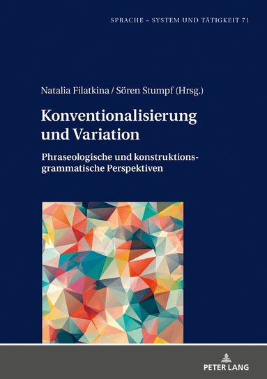 Natalia Filatkina, Sören Stumpf, Stephan Stein - Konventionalisierung und Variation, Inbunden