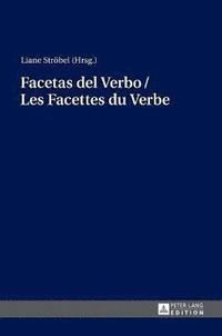 bokomslag Facetas del Verbo / Les Facettes Du Verbe