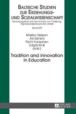 bokomslag Tradition and Innovation in Education