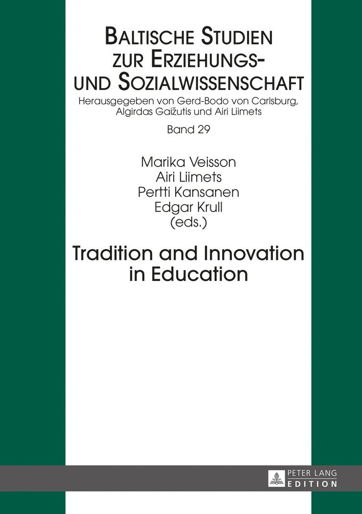 Airi Liimets, Marika Veisson, Pertti Kansanen, Edgar Krull - Tradition and Innovation in Education, Inbunden
