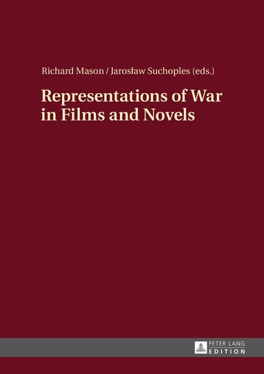 Richard Mason, Jarosław Suchoples - Representations of War in Films and Novels, Inbunden