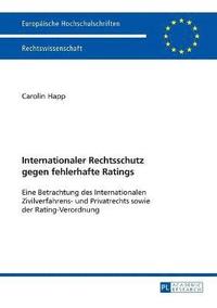 bokomslag Internationaler Rechtsschutz gegen fehlerhafte Ratings