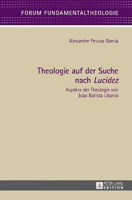 bokomslag Theologie auf der Suche nach Lucidez