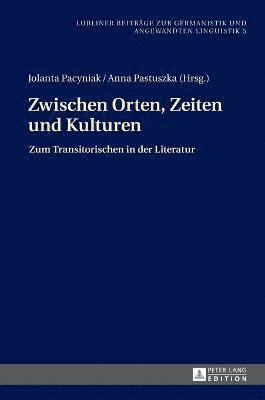 bokomslag Zwischen Orten, Zeiten und Kulturen