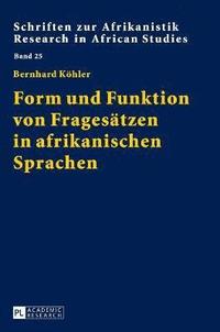 bokomslag Form und Funktion von Fragesätzen in afrikanischen Sprachen