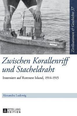 Alexandra Ludewig, Uwe Puschner - Zwischen Korallenriff und Stacheldraht, Inbunden