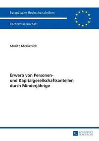 bokomslag Erwerb von Personen- und Kapitalgesellschaftsanteilen durch Minderjaehrige