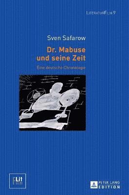 Sven Safarow, Dagmar Von Hoff - Dr. Mabuse und seine Zeit, Inbunden