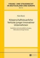 Felix Klemt, Hanno Kube - Koerperschaftsteuerliche Verluste Junger Innovativer Unternehmen, Inbunden