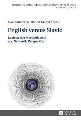 Ewa Konieczna, Robert Kiełtyka, Robert Kieltyka, Robert Kie¿tyka - English versus Slavic, Inbunden