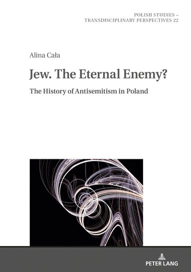 Alina Cała, Mikołaj Golubiewski - Jew. The Eternal Enemy?, Inbunden
