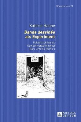 Kathrin Hahne, Uta Felten, Anna-Sophia Buck - Bande dessinée als Experiment, Inbunden