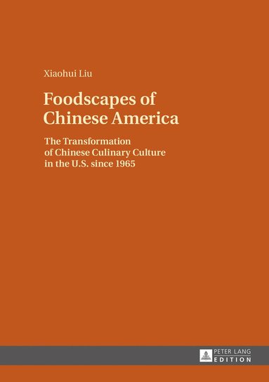 bokomslag Foodscapes of Chinese America