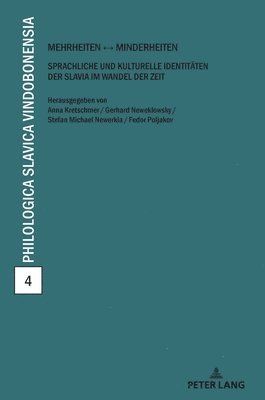 Anna Kretschmer, Gerhard Neweklowsky, Stefan Michael Newerkla, Fedor B Poljakov - Mehrheiten - Minderheiten, Inbunden