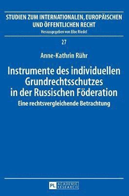 Instrumente des individuellen Grundrechtsschutzes in der Russischen Foederation 1