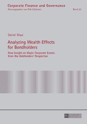 Analyzing Wealth Effects for Bondholders 1